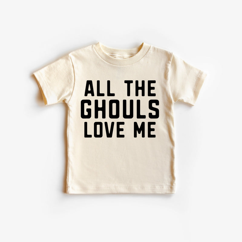 All the Ghouls Love Me Shirt