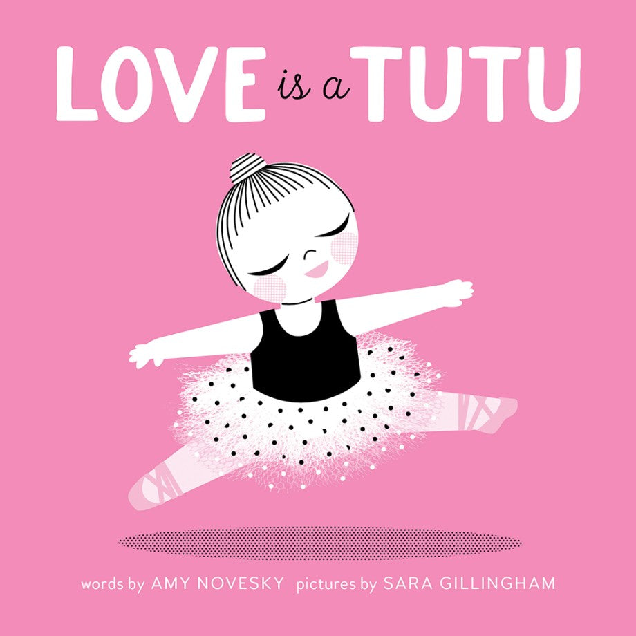 Love is a Tutu Board Book